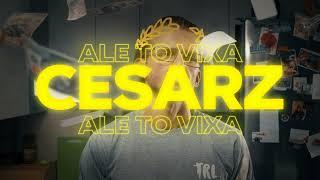 CESARZ ALE TO VIXA