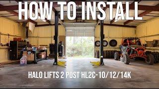 HALO LIFTS HOW TO DYI INSTALL OUR 2 POST CAR LIFTS HL2C-10K , 12K & 14K