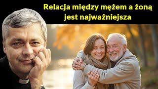 Relacja między żoną i mężem jest najważniejsza #pawlukiewicz