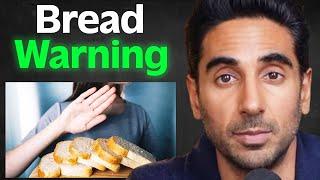 You May Never Eat Bread Again After Watching This | Dr. Rupy Aujla