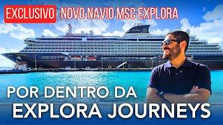 EXCLUSIVO: POR DENTRO DA EXPLORA JOURNEYS, CRUZEIRO ULTRA-LUXO DO GRUPO MSC!