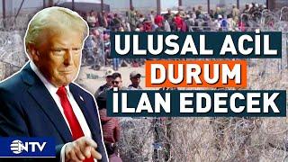 Trump, Göçmenleri Sınır Dışı Etmek İçin ABD Ordusunu Kullanacak | NTV