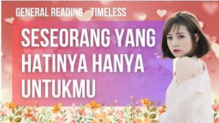 SESEORANG YANG HATINYA HANYA BUAT KAMU #generalreading #tarotindonesia