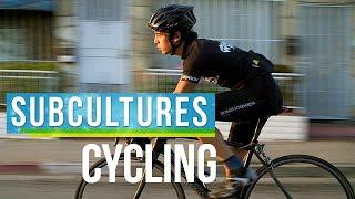 The Cycling Lifestyle  | SubCultures