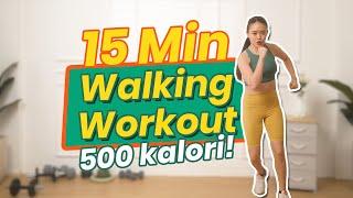 -500 KALORI - Walking Workout 15 menit