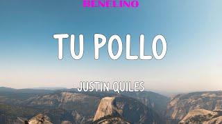 Justin Quiles - Tu Pollo (VIDEO LYRIC) / Ella tiene su pollo