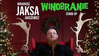 Arkadiusz Jaksa Jakszewicz - WINOBRANIE | stand up 2024