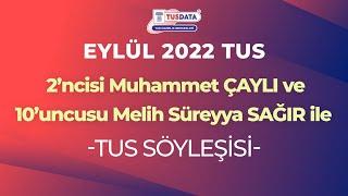 Eylül 2022 TUS İkincisi Muhammet ÇAYLI ve Onuncusu Melih Süreyya SAĞIR ile Söyleşi