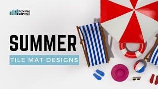 Summer Tile Mat Designs