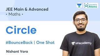 Circle | One Shot | #BounceBack Series | Unacademy Atoms | JEE Maths | Nishant Vora