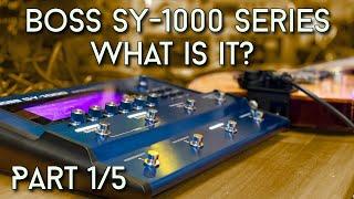 An overview of the BOSS SY-1000 (Part 1/5)