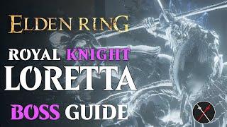 Royal Knight Loretta Boss Guide - Elden Ring Royal Knight Loretta Boss Fight