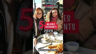 5 Mejores Lugares dónde comer Croissant en París.  Toma Nota - Tips Panaderías Parisinas