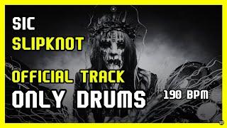 Sic - Joey Jordison's - Slipknot - Only Drums