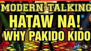 NONSTOP DANCE HITS |MODERN TALKING |HATAW NA