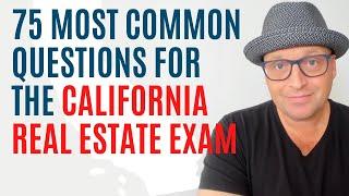 75 California Most Common Real Estate Exam Questions (2023)