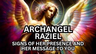 Archangel Raziel: Signs of Her Presence and Her Channeled Message To You