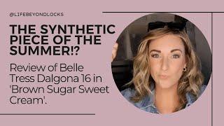 Belle Tress Dalgona 16 in Brown Sugar Sweet Cream Review: I'm in love!
