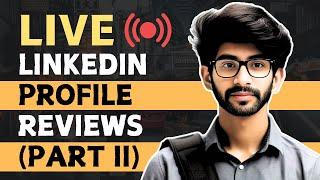 Live LinkedIn Profile Reviews (Part 2) | Optimize Your LinkedIn with Vamsi Bhavani