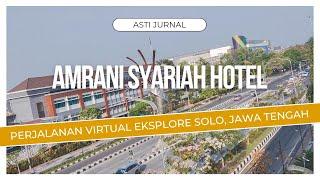 Amrani Syariah Hotel Solo | Perjalanan Virtual Eksplore Surakarta Jawa Tengah