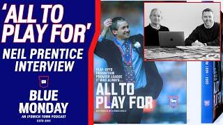  'GEORGE BURLEY: ALL TO PLAY FOR' | NEIL PRENTICE INTERVIEW | Blue Monday Special #itfc