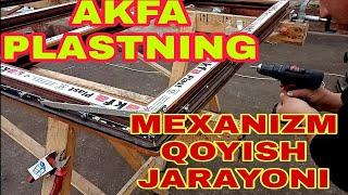 Akfa plastning MEXANIZM QOYISH jarayoni