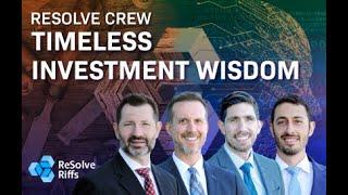 ReSolve Riffs: Timeless Investment Wisdom and 2022