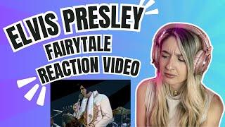 ELVIS PRESLEY - FAIRYTALE - REACTION VIDEO!