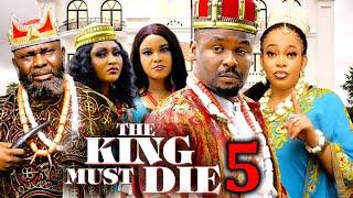 THE KING MUST DIE SEASON 5 - (New Movie) Zubby Micheal - 2024 Latest Nollywood Movie