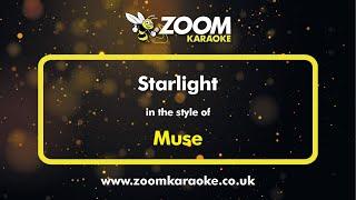 Muse - Starlight - Karaoke Version from Zoom Karaoke
