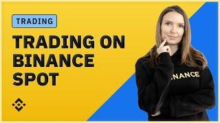 Beginner's guide to trading on Binance Spot