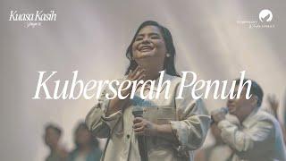 Kuberserah Penuh - OFFICIAL MUSIC VIDEO (Live Recording)