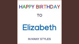 Happy Birthday To Elizabeth - Traditional