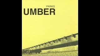 Parks - Umber (2000г.)