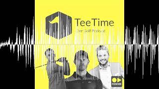 Golf ist back mit coolem 6er Putt - Tee Time - der Golf Podcast