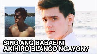 SINO ANG BABAE NI AKIHIRO BLANCO?