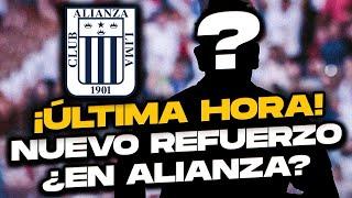 ¡ÚLTIMA HORA! ¿Alianza Lima cerró un nuevo Fichaje?