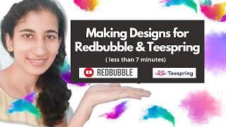 How to make quick and easy designs for Redbubble & Teespring ( less than 7 minutes)