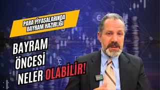 Para Piyasalarında Bayram Hazırlığı | Altın-Dolar-Bitcoin