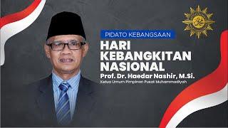 Pidato Kebangsaan "Hari Kebangkitan Nasional" |  Prof. Dr. KH. Haedar Nashir, M.Si