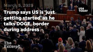 Trump says US is 'just getting started' during address to Congress | The Excerpt