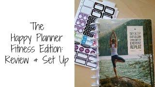 The Happy Planner Fitness Edition - Review and Set Up!