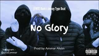 [FREE] Drill x Jersey Dark Melody Type Beat ''No Glory'' (Prod.Ammar Alviin)