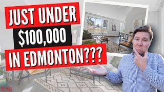 UNDER $100,000 In The Edmonton Real Estate Market?! | Edmonton Houses For Sale | Edmonton, Alberta