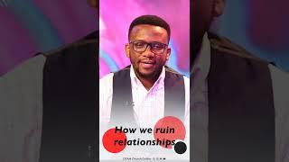 How We Ruin Relationships - Precious Call | CITAMChurchOnline | #RelationshipWisdom #HonestyMatters