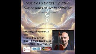 Music as a Bridge: Dimensions of Art in Spiritism