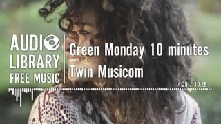 Green Monday 10 minutes - Twin Musicom