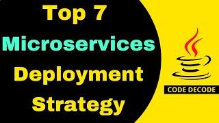 Top 7 different microservices deployment strategies | blue green canary rolling shadow AB|CodeDecode