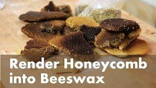 How To Render Beeswax from a Honeycomb