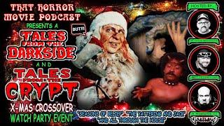 Christmas Crossover Watch Party: Tales from The Darkside & Tales from The Crypt!